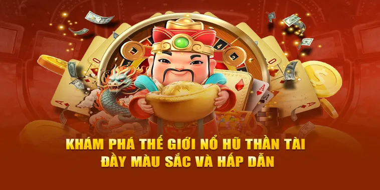 Trò Chơi Nổ Hũ Thần Tài Tại 98WIN: Cơ Hội Vàng Cho Người Chơi