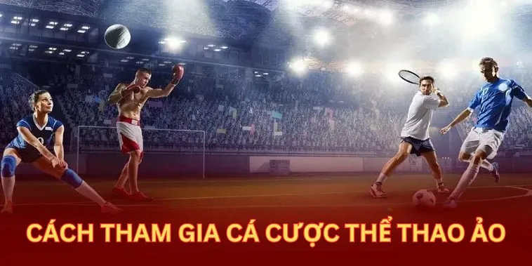 Khám Phá Cá Cược Thể Thao Ảo 98WIN Đẳng Cấp Nhất 2025 2 Khám Phá Cá Cược Thể Thao Ảo 98WIN Đẳng Cấp Nhất 2025
